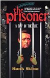 The Prisoner: A Day in the Life